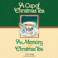 A Cup of Christmas Tea/A Memory of Christmas Tea 1565113918 Book Cover