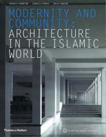 Modernity and Community: Architecture in the Islamic World 0500283303 Book Cover