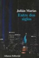 Entre dos siglos/ Between Two Centuries 8420667897 Book Cover
