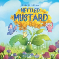 Mettled Mustard 1805175637 Book Cover