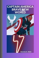 CAPTAIN AMERICA: BRAVE NEW WORLD. B0F66XBY63 Book Cover