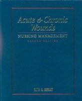 Acute & Chronic Wounds: Nursing Management Second Edition 1556644108 Book Cover