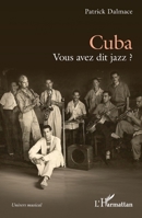 Cuba: Vous avez dit jazz ? (Univers Musical) (French Edition) 2336525488 Book Cover
