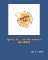 Applied ESL Life Skills Student Workbook 1693893959 Book Cover