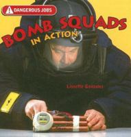 Bomb Squads in Action 140423781X Book Cover