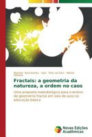 Fractais: A Geometria Da Natureza, a Ordem No Caos 3639684192 Book Cover