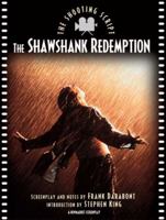The Shawshank Redemption: The Shooting Script (Newmarket Shooting Script Series) 1557042462 Book Cover