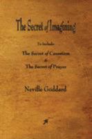 The Secret of Imagining 1603866752 Book Cover