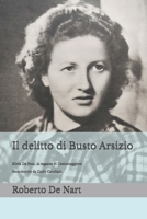 Il delitto di Busto Arsizio: Silvia Da Pont, la ragazza di Cesiomaggiore fatta morire da Carlo Candiani (Femminicidi del secolo scorso) (Italian Edition) B08P3H15L1 Book Cover