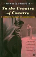 In the Country of Country: A Journey to the Roots of American Music 037570082X Book Cover