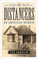 The Distancers: An American Memoir 034580676X Book Cover