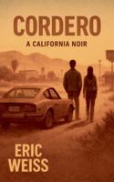 Cordero: A California Noir B0GTLX9JR7 Book Cover