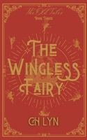 Wingless Fairy : The Old Tales 1960659340 Book Cover