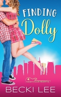 Finding Dolly: Sweet southern contemporary romance with humor, friendship & surprises 1960969013 Book Cover