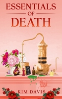 Essentials of Death (Aromatherapy Apothecary) B0GV1R4BST Book Cover