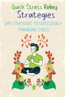 Quick Stress Relief  Strategies: eliminating stress and resetting your mind and body for optimal performance B084QHPGZW Book Cover