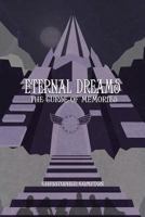 Eternal Dreams: The Curse of Memories 1621372782 Book Cover