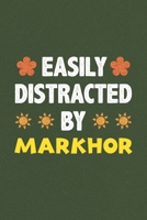 Easily Distracted By Markhor: Markhor Lovers Funny Gifts Dot Grid Journal Notebook 6x9 120 Pages 1679759884 Book Cover