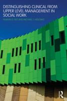 Distinguishing Clinical from Upper Level Management in Social Work 0789025396 Book Cover