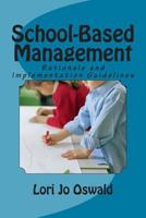 School-Based Management: Rationale and Implementation Guidelines 1502513161 Book Cover