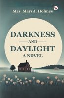 Darkness And Daylight A Novel B0DXW1JLQP Book Cover