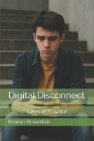 Digital Disconnect: Likes vs. Loyalty B0FJ7VJ4FX Book Cover