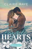 Fragile Hearts: A Friends to Lovers New Adult Romance (Hibiscus Hearts) B0F7SSST26 Book Cover