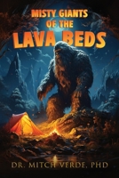 Misty Giants of the Lava Beds 1955471924 Book Cover