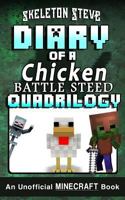 Diary of a Chicken Battle Steed Quadrilogy 1981104224 Book Cover