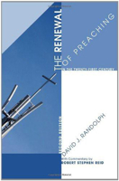 The Renewal of Preaching in the Twenty-First Century 1556359748 Book Cover
