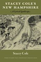 Stacey Cole's New Hampshire: A Lyrical Landscape 0988917661 Book Cover