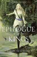 Epilogue of Kings B0G51RY441 Book Cover