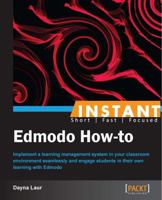 Instant Edmodo How-To 1849697302 Book Cover