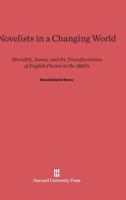 Novelists in a Changing World 0674594258 Book Cover