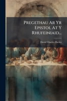 Pregethau Ar Yr Epistol At Y Rhufeiniaid... 1274451221 Book Cover