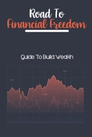 Wealth-Building Journey: An Easy-To-Implement Guide: How To Build Wealth B09CKJR2L2 Book Cover