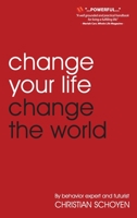 Change Your Life Change the World 1495164802 Book Cover