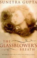 The Glassblower's Breath 0802114962 Book Cover