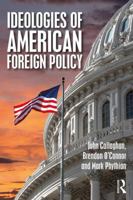 Ideologies of American Foreign Policy 0415474310 Book Cover