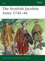 The Scottish Jacobite Army 1745-46 (Elite) 1846030730 Book Cover
