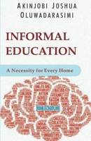 Informal Education: A necessity for every home B08L5F1NC8 Book Cover