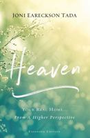 Heaven: Your Real Home 0802726976 Book Cover