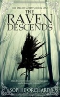 The Raven Descends: The Druid Scripts 0995551928 Book Cover