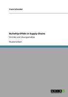 Bullwhip-Effekt in Supply Chains: Gr�nde und L�sungsans�tze 3640874021 Book Cover