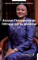 Assurer l'émergence de l'Afrique par sa jeunesse: Essai (French Edition) 2343253919 Book Cover