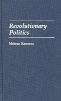 Revolutionary Politics 0275944441 Book Cover