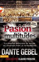 Pasion de multitudes - edicion revisada 0881135372 Book Cover