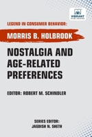 Nostalgia and Age-Related Preferences 1636515398 Book Cover