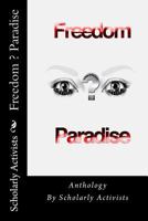 Anthology Freedom ? Paradise 1530408571 Book Cover