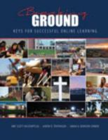 Breaking Ground: Keys for Successful Online Learning 1465277536 Book Cover